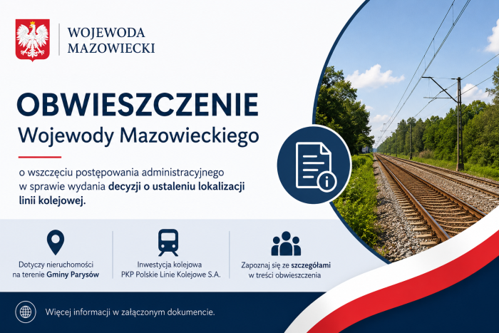 Miniaturka artykułu Obwieszczenie Wojewody Mazowieckiego o wszczęciu postępowania administracyjnego z dnia 10.06.2026 r.